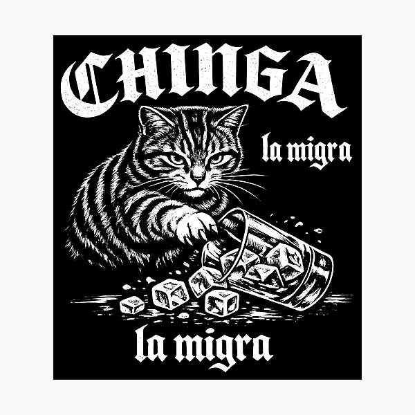 Artikelvorschau, Chinga la Migra Katzenkunst entworfen und verkauft von HUTEND.