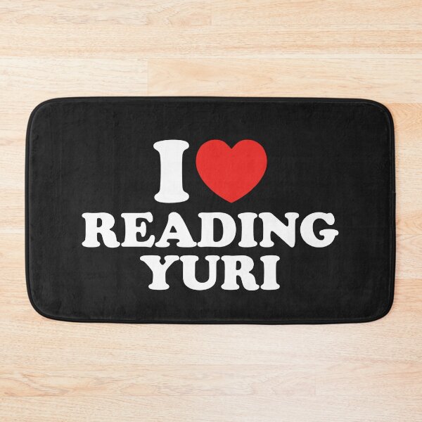 Item preview, I Love Reading Yuri designed and sold by shitpostee.