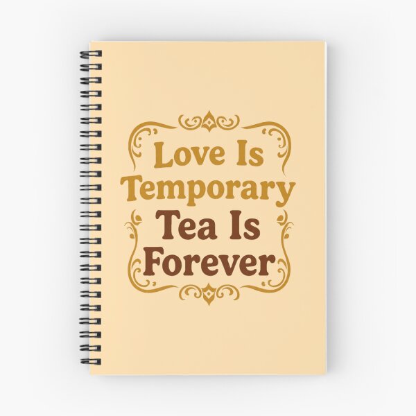 Item preview, Love Is Temporary Tea Is Forever  designed and sold by Glow&Vibe.