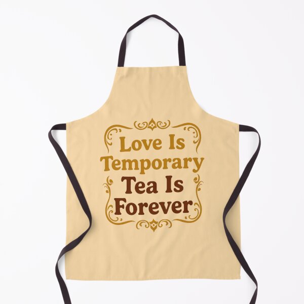 Item preview, Love Is Temporary Tea Is Forever designed and sold by Glow&Vibe.
