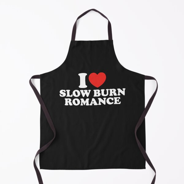 Item preview, I Love Slow Burn Romance designed and sold by shitpostee.