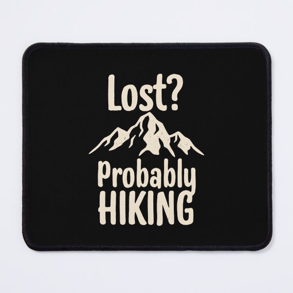 Item preview, Lost? Probably Hiking Funny Outdoor designed and sold by Ink Magic.