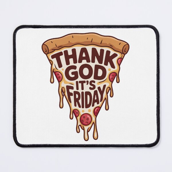 Item preview, Thank God Its Friday, Thank God Its Fridays, For Pizza Lovers designed and sold by graphic-genie.