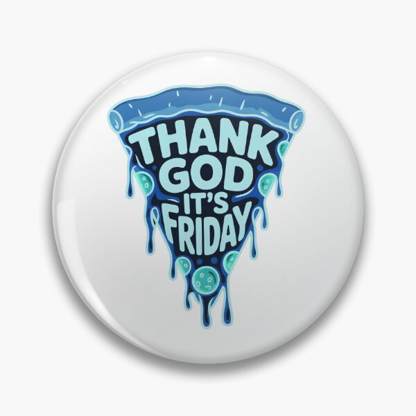 Item preview, Thank God Its Friday, Thank God Its Fridays, For Pizza Lovers designed and sold by graphic-genie.