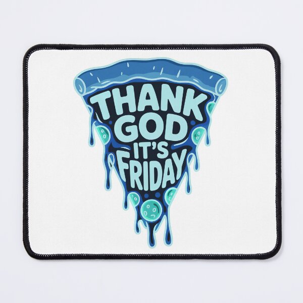 Item preview, Thank God Its Friday, Thank God Its Fridays, For Pizza Lovers designed and sold by graphic-genie.