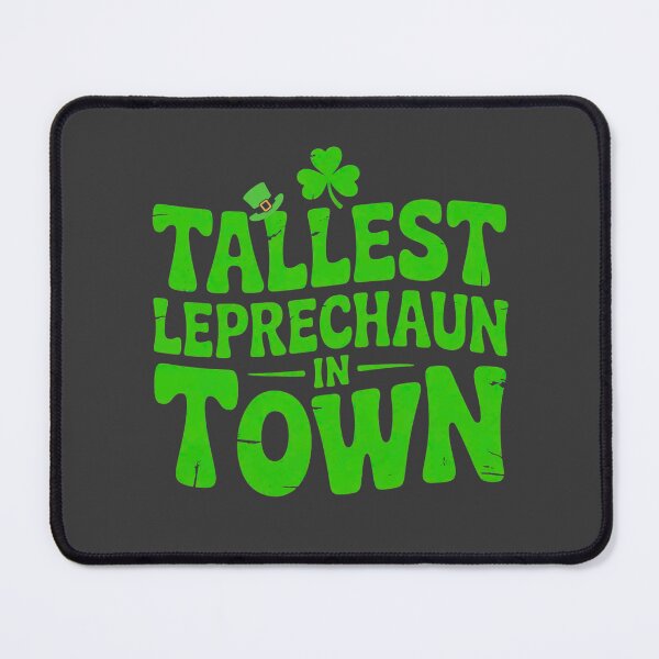 Item preview, Tallest Leprechaun in Town St Patricks Design designed and sold by DigitalArtByNow.