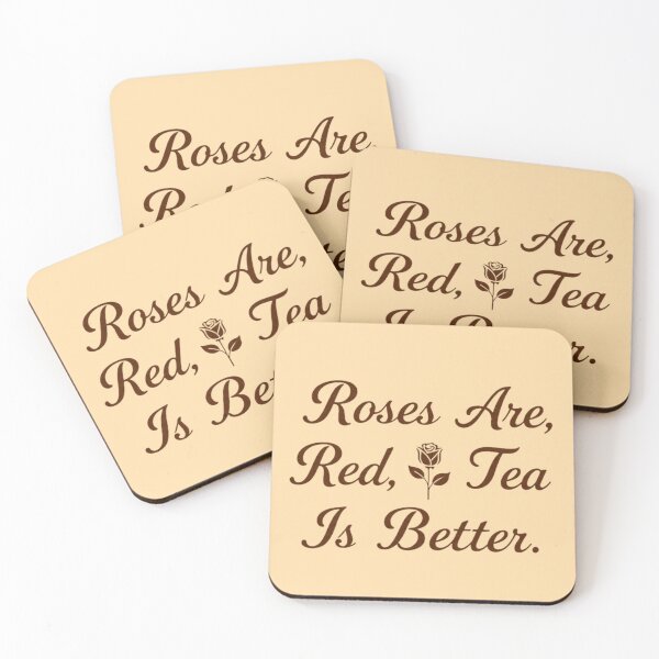 Item preview, Roses Are Red Tea Is Better  designed and sold by Glow&Vibe.