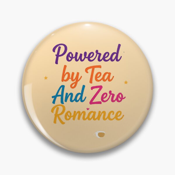 Item preview, Powered By Tea And Zero Romance  designed and sold by Glow&Vibe.