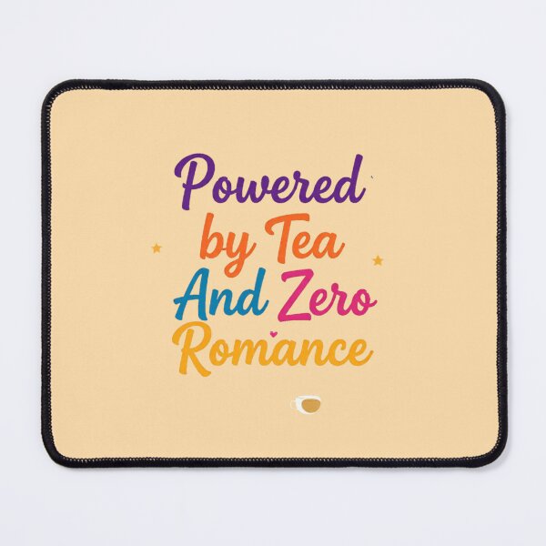 Item preview, Powered By Tea And Zero Romance designed and sold by Glow&Vibe.