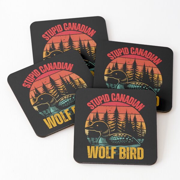 Item preview, Stupid Canadian Wolf Bird  designed and sold by StuartDPerkins1.