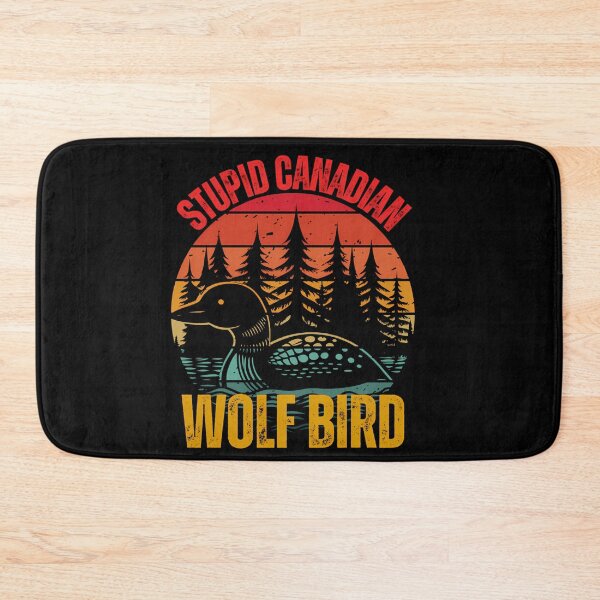 Item preview, Stupid Canadian Wolf Bird  designed and sold by StuartDPerkins1.