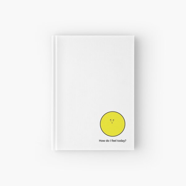 How am I feeling today? A little shy... Hardcover Journal