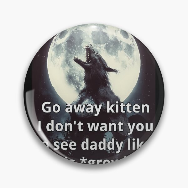 Item preview,  Go Away Kitten Alpha Werewolf Ironic designed and sold by Travis Edwards.