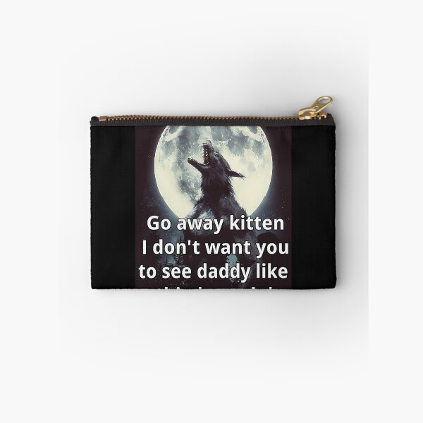 Item preview,  Go Away Kitten Alpha Werewolf Ironic designed and sold by Travis Edwards.