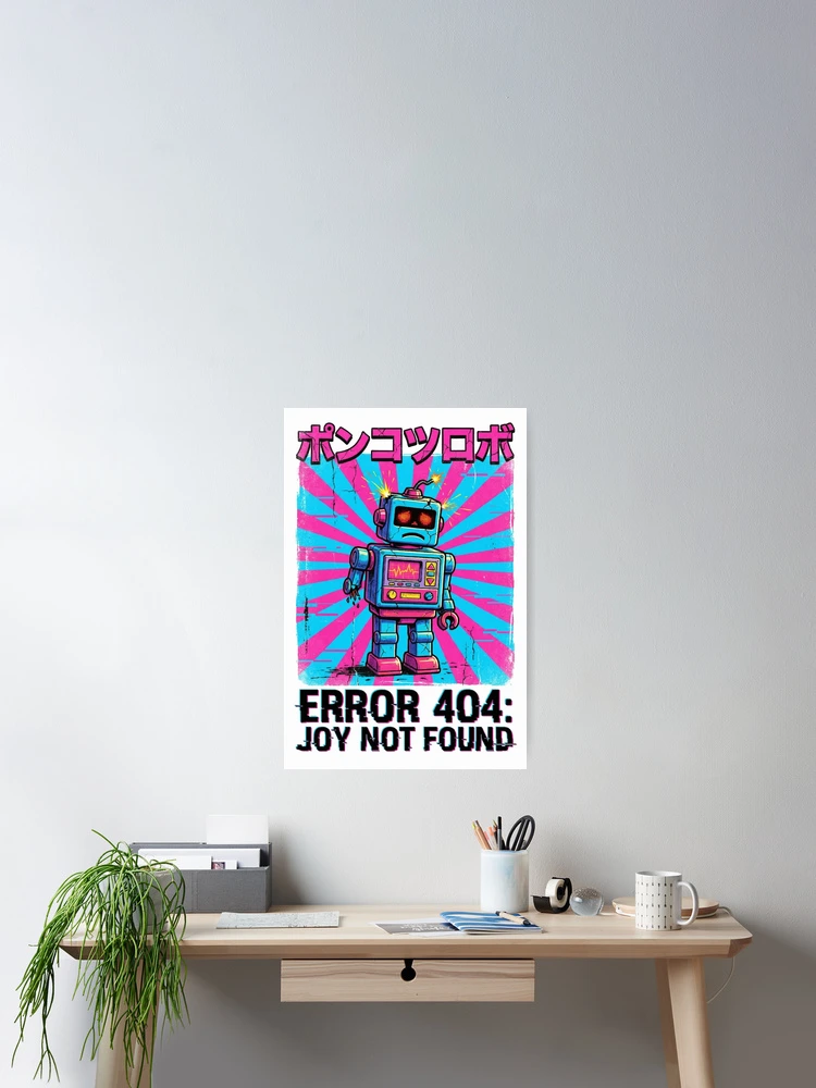 Thumbnail 2 of 3, Poster, Error 404 designed and sold by Remy490.