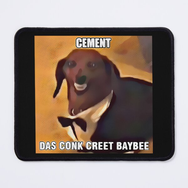 Item preview,  Dachsund Cement Das Conk Creet Baybee designed and sold by hellonitish.
