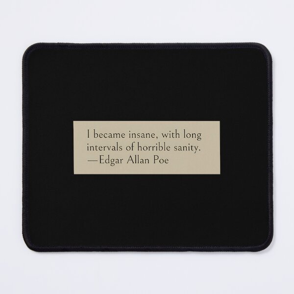 Item preview, Edgar Allan Poe Insane Quote designed and sold by vvvfwove26.