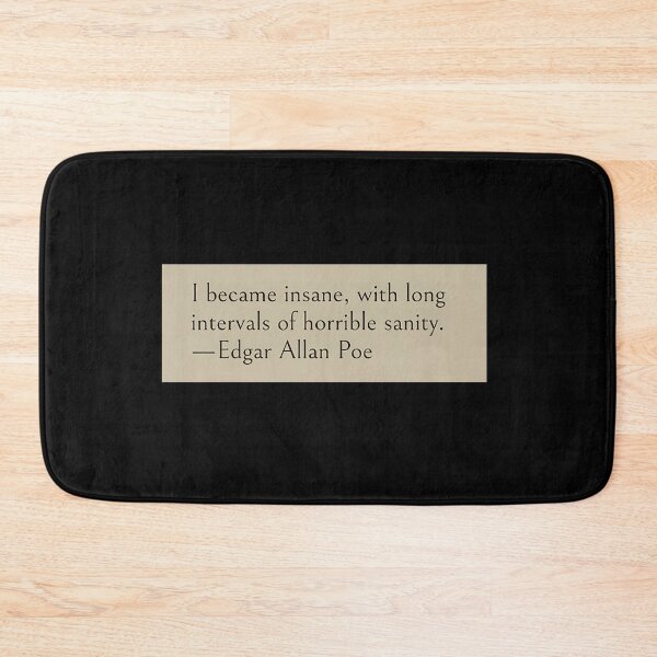 Item preview, Edgar Allan Poe Insane Quote designed and sold by vvvfwove26.