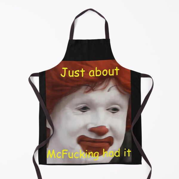 Item preview, Just About Mcfukin Had It designed and sold by hellonitish.
