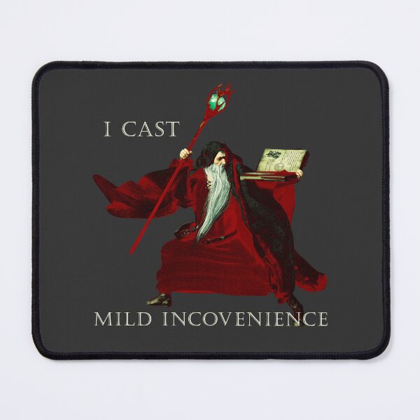 Item preview, I Cast Mild Inconvenience designed and sold by R-A Designs.