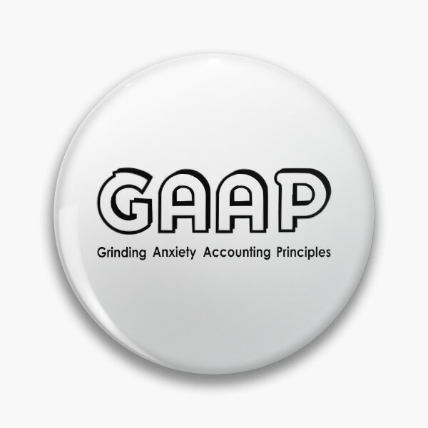 Item preview, GAAP Grinding Anxiety Accounting Principles designed and sold by aeys.