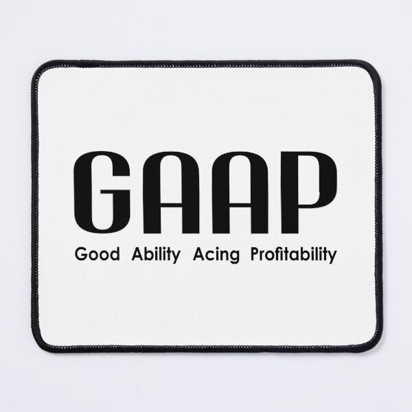 Item preview, GAAP Good Ability Acing Profitability designed and sold by aeys.