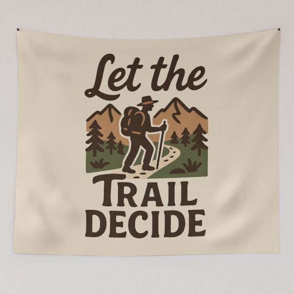 Item preview, Let the Trail Decide Hiking designed and sold by Ink Magic.
