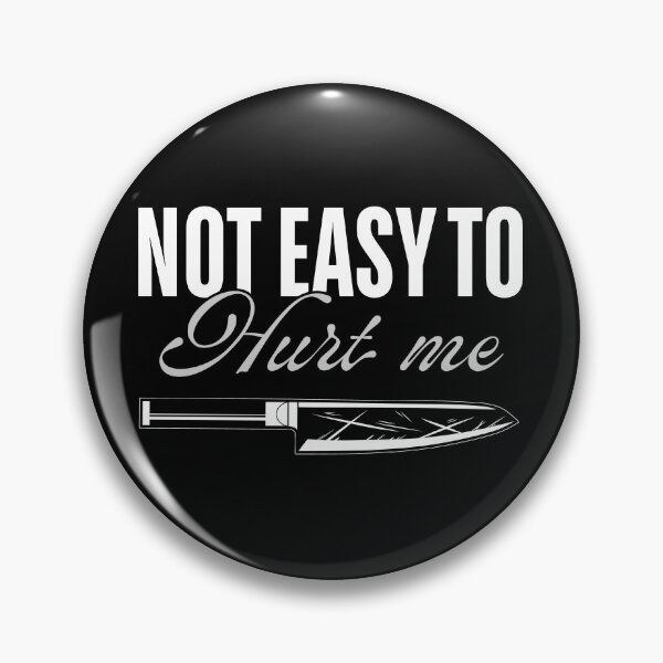 Item preview, Not Easy to Hurt Me – Emotional Armor Knife designed and sold by ObsidianDaz.