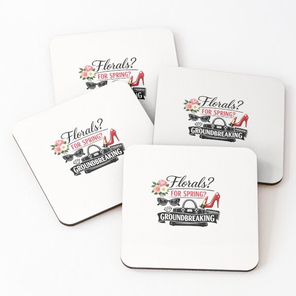Item preview, Florals Groundbreaking for Spring – Fashion Sarcasm Quote designed and sold by Places On Earth.