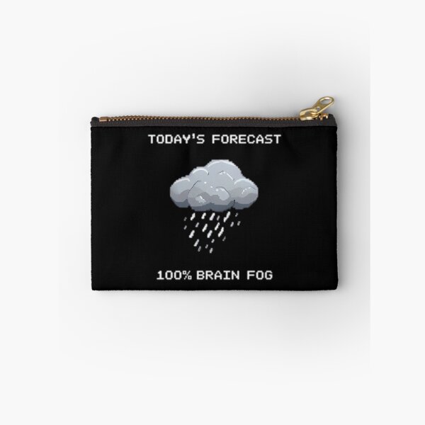 Item preview, Todays Forecast 100 Percent Brain Fog designed and sold by hjbzazuj36.