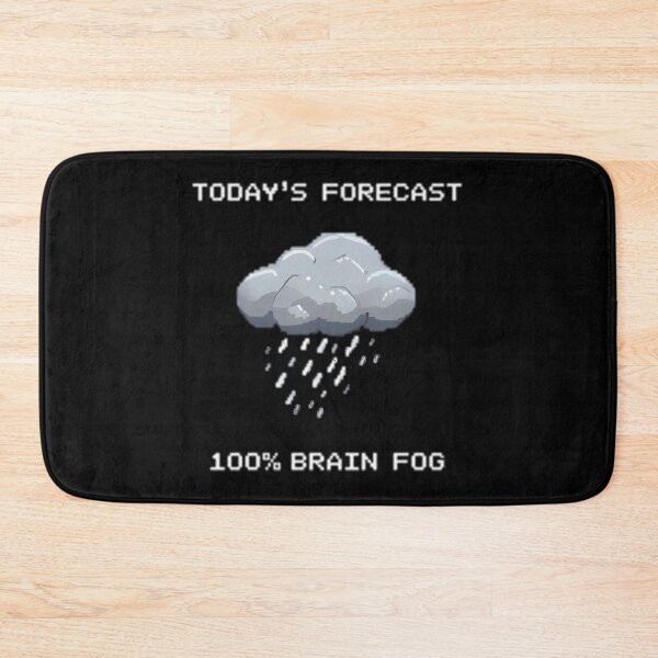 Item preview, Todays Forecast 100 Percent Brain Fog designed and sold by hjbzazuj36.