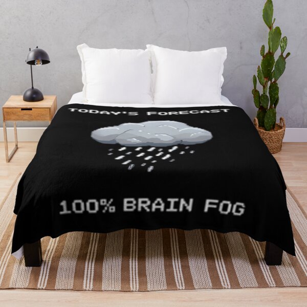 Item preview, Todays Forecast 100 Percent Brain Fog designed and sold by hjbzazuj36.