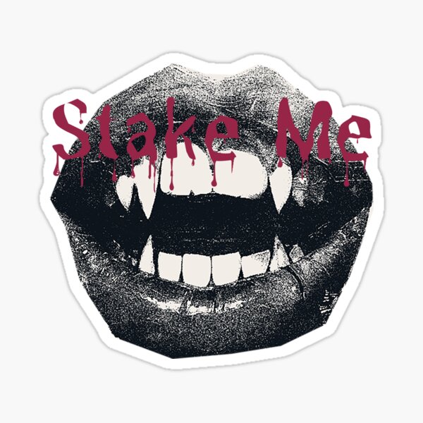 Stake Me Sticker