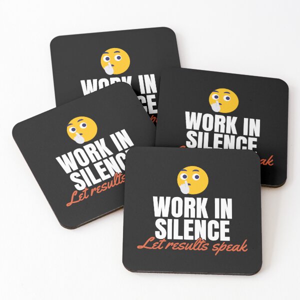 Item preview, Work in silence. Let results speak designed and sold by Thinkora.