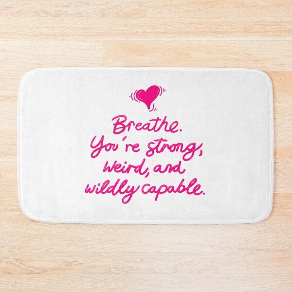 Item preview, Breathe You Are Strong Weird Capable designed and sold by hjbzazuj36.