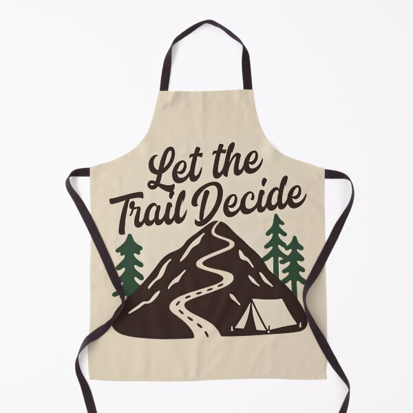 Item preview, Let the Trail Decide Hiking designed and sold by Ink Magic.