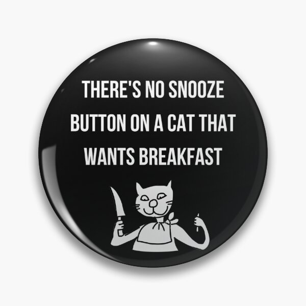 Item preview, Snooze button on a cat designed and sold by Slogans4u.
