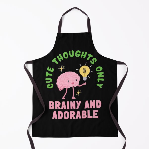 Item preview, Cute Thoughts Only – Brainy and Adorable designed and sold by Saixor.