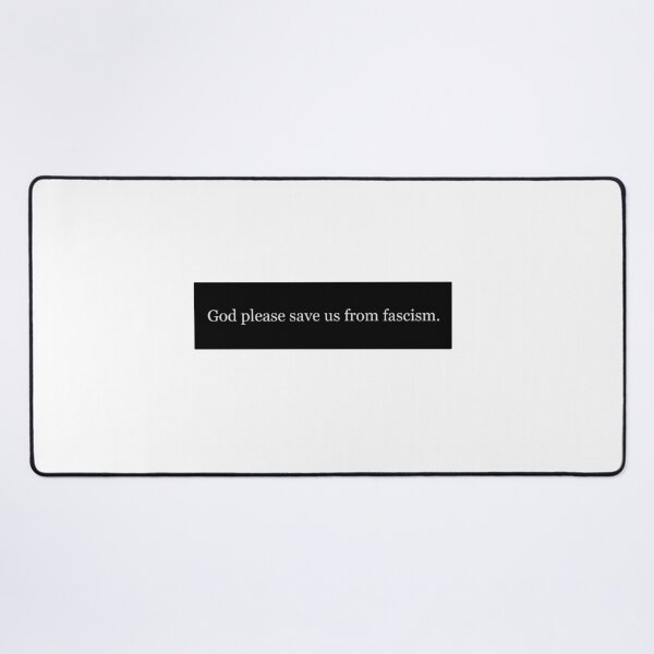 Item preview, God Please save Us From Fascism designed and sold by Shooz34.