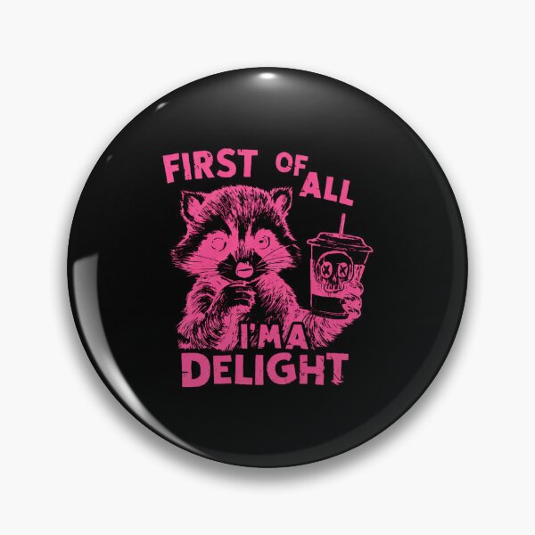 Item preview, First of All I'm a Delight Funny Raccoon and Iced Coffee Delight designed and sold by TschandriaArt.