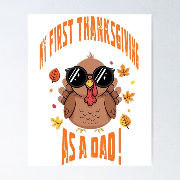 Item preview, My First Thanksgiving as a Dad designed and sold by AnaPixMar.