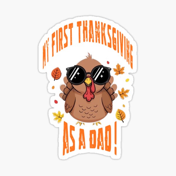 Item preview, My First Thanksgiving as a Dad designed and sold by AnaPixMar.