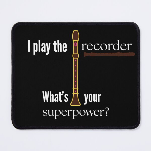 Item preview, I Play The Recorder What's Ypur Superpower? Funny Gift For Instrument Recorder Player  designed and sold by AGreetee.