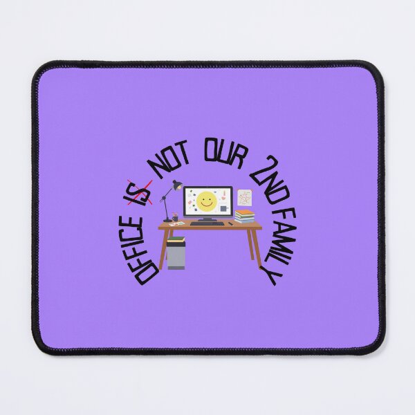 Item preview, Office Is Not Our 2nd Family – Work Culture Humor Typography Design designed and sold by NeonPetal.