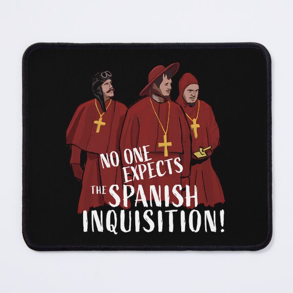 Item preview,  No One Expects The Spanish Inquisition designed and sold by Mekkey .