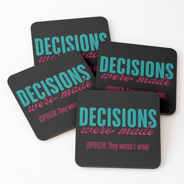 Item preview, Decisions Were Made - They Were Not Wise designed and sold by ObsidianDaz.