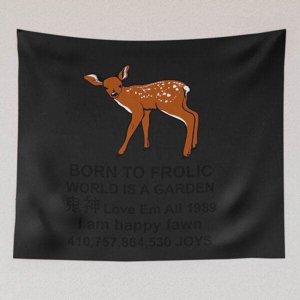 Item preview,  Born To Frolic Fawn Oddly Specific designed and sold by Blukus ⭐⭐⭐⭐⭐.