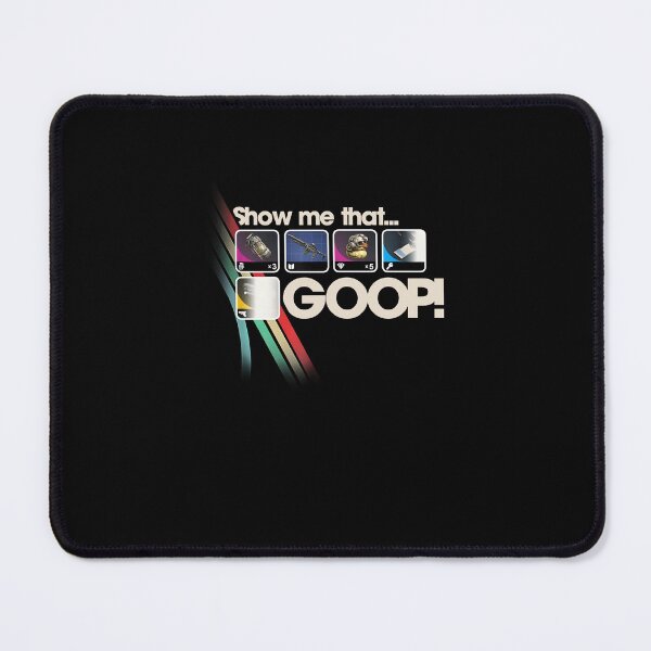 Item preview, Show Me That Goop ! Sci-fi Gamer Arc Raiders designed and sold by najaks.
