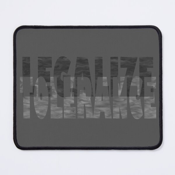 Item preview, Legalize tolerance designed and sold by BeJahMan.