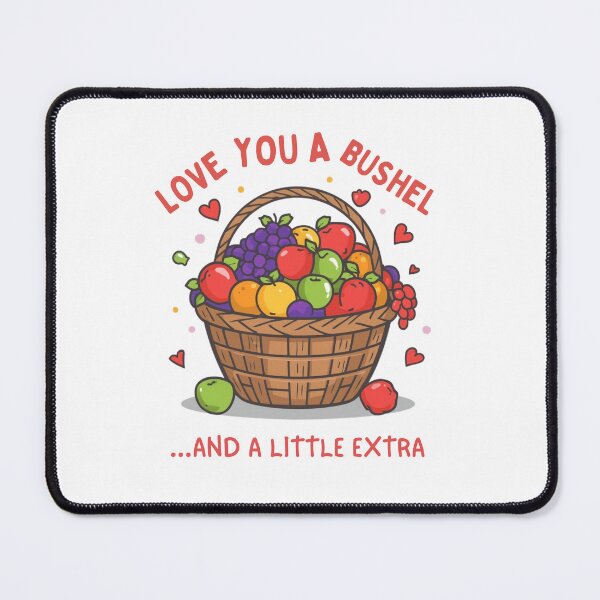 Item preview, Love You A Bushel And A Peck, Love Humor  designed and sold by sz0g0.